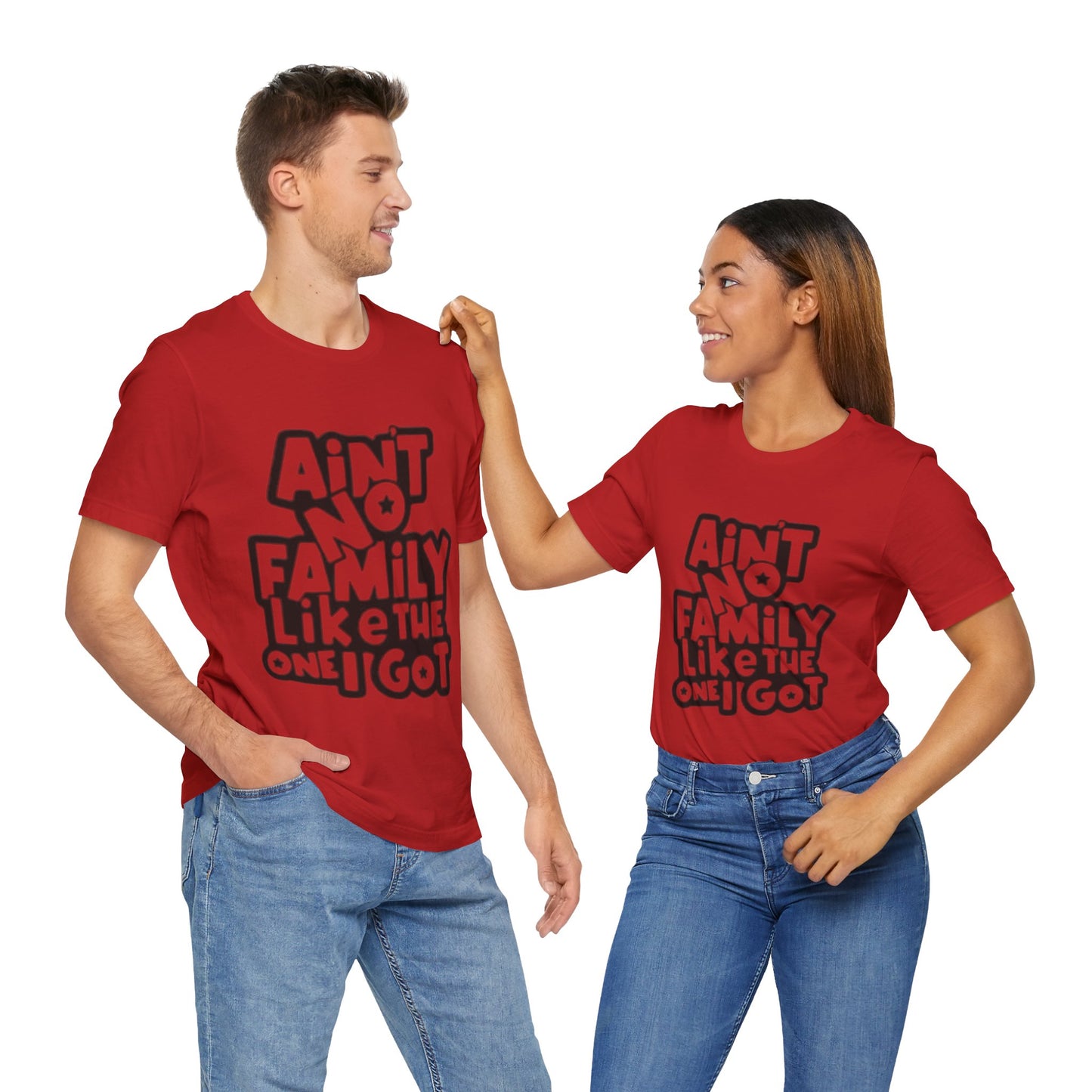 Unisex Aint no family like the one I got Tee