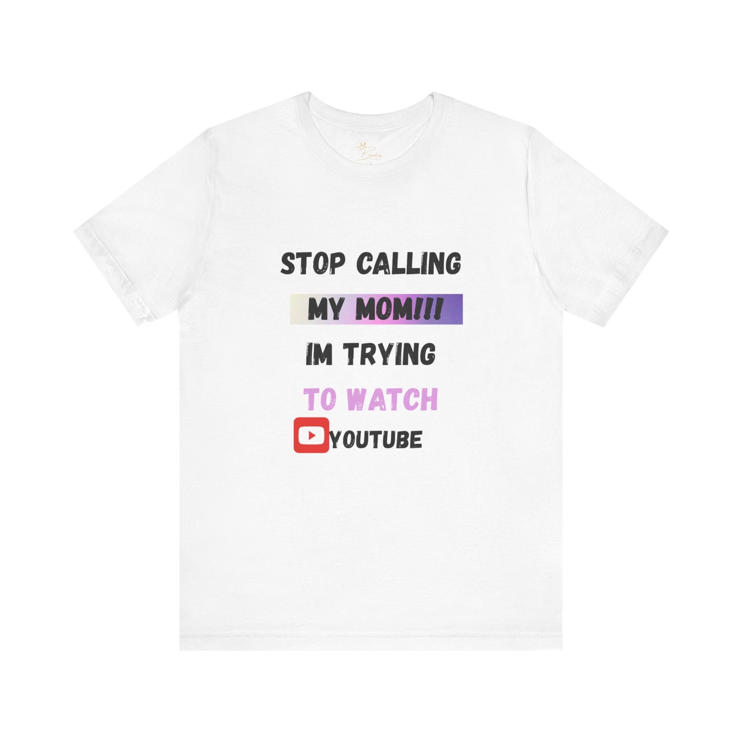 Stop calling my mom Tee