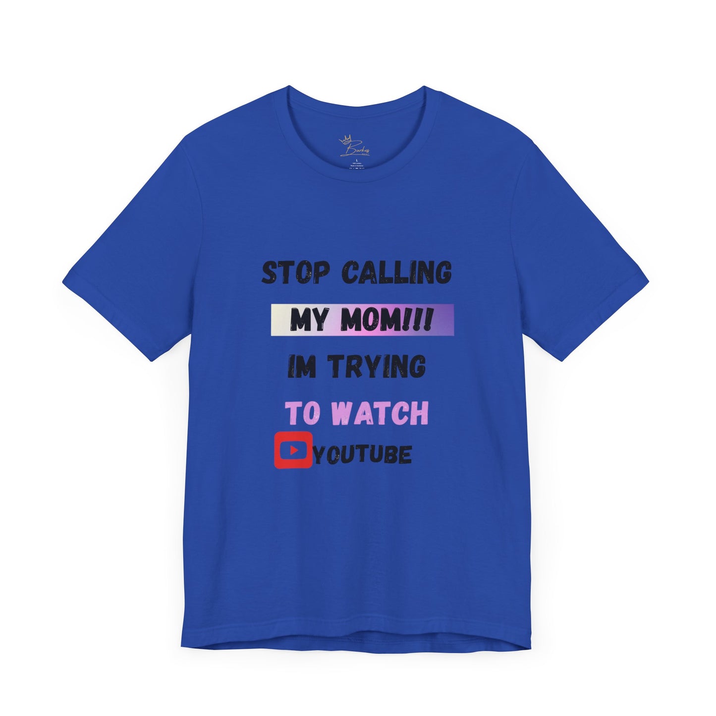 Stop calling my mom Tee