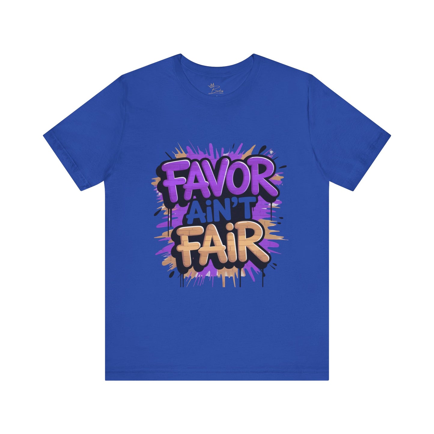 Favor ain’t fair T-shirt