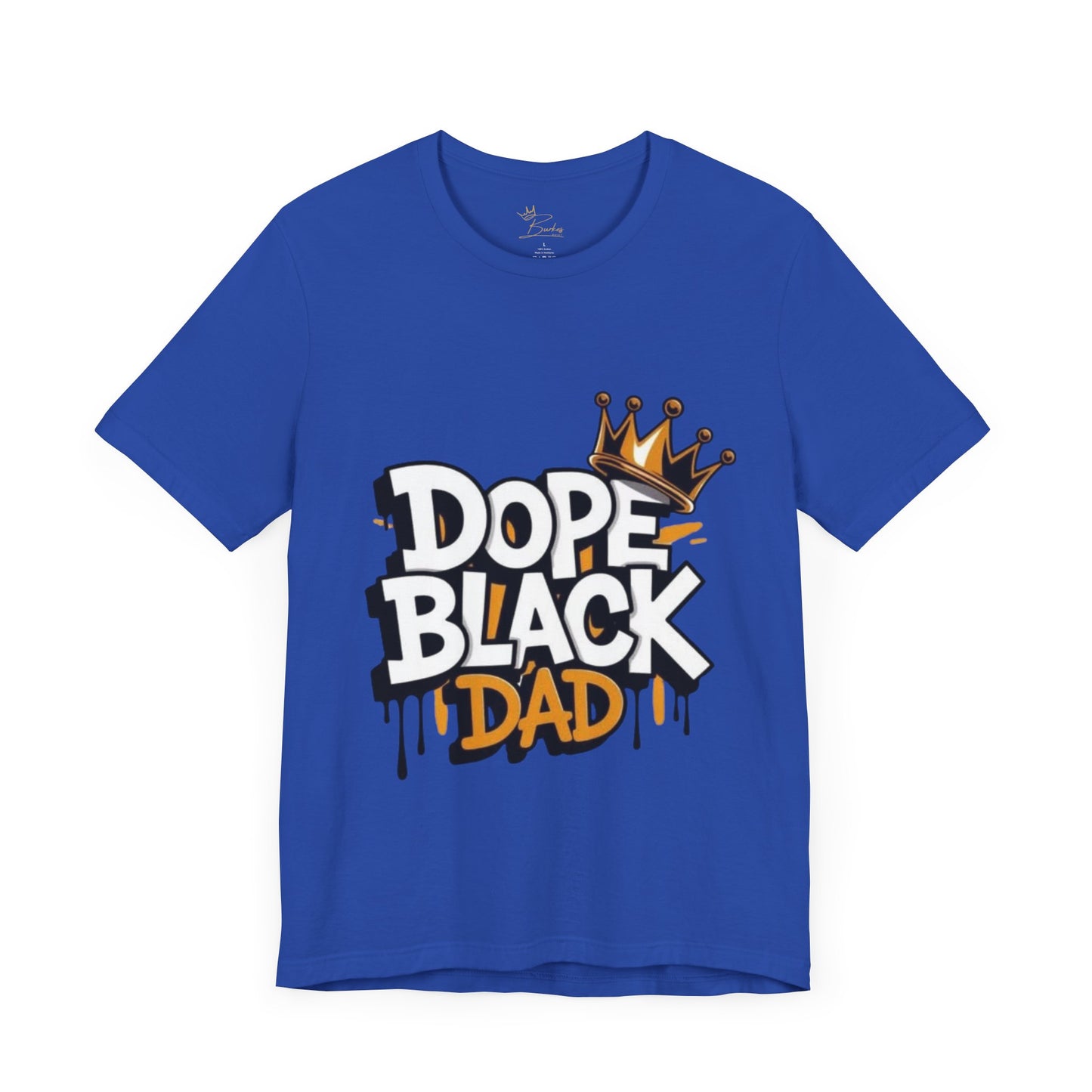 Dope black dad T-shirt