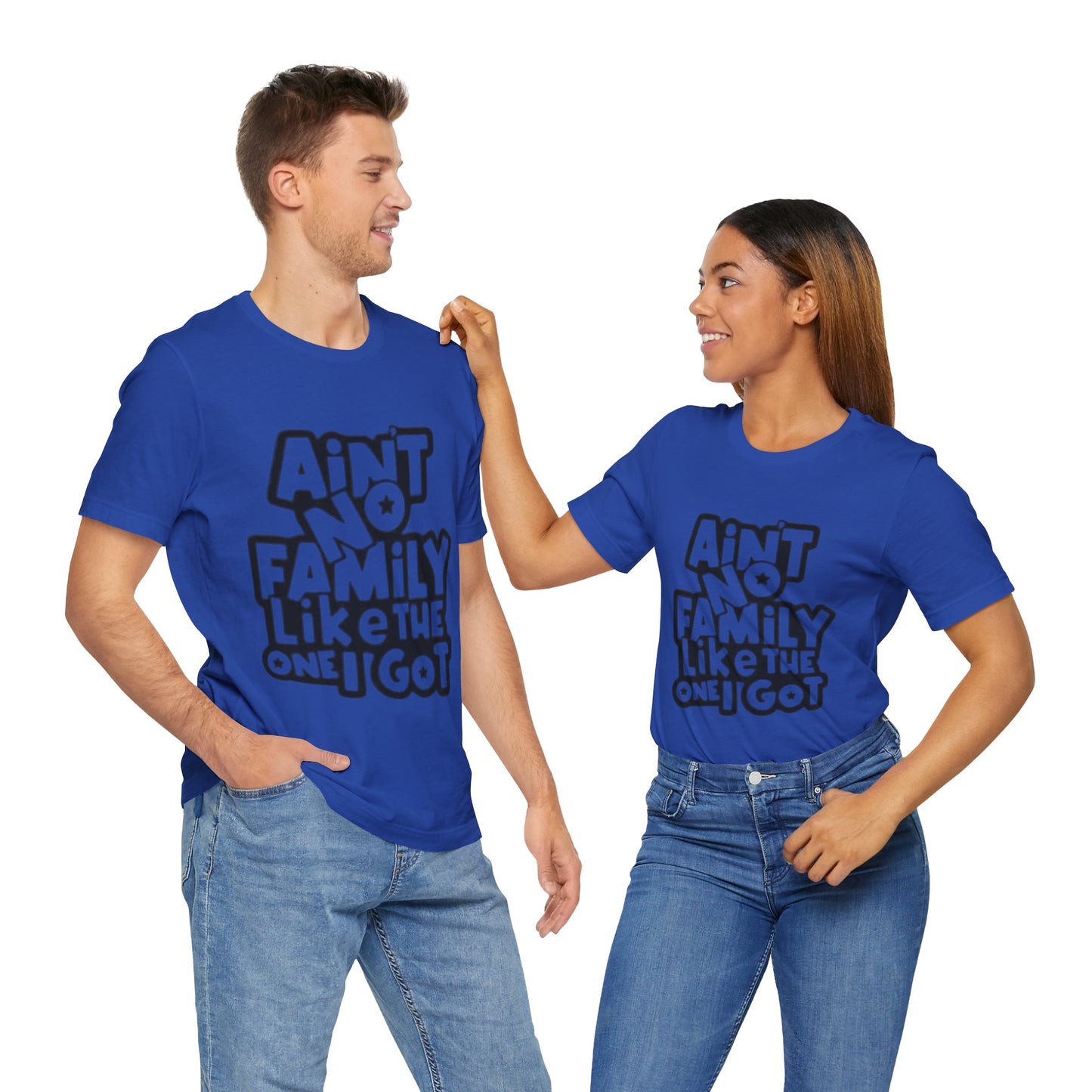 Unisex Aint no family like the one I got Tee
