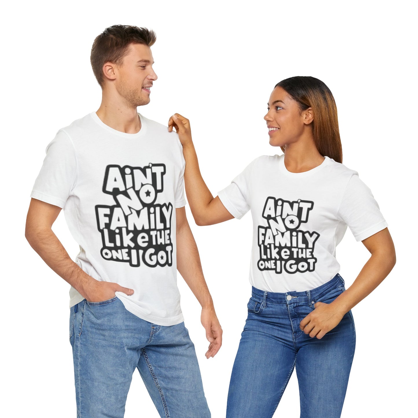 Unisex Aint no family like the one I got Tee