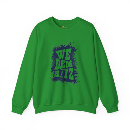 We Dem Boyz Sweatshirt
