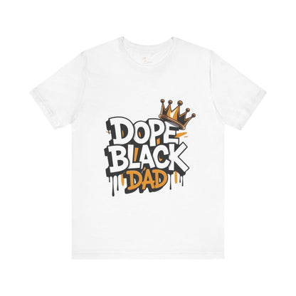 Dope black dad T-shirt