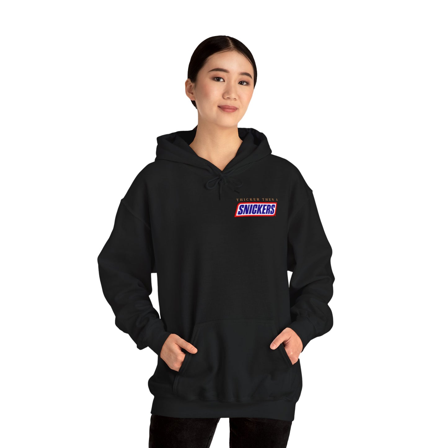 Thicker than Snickers Hooded