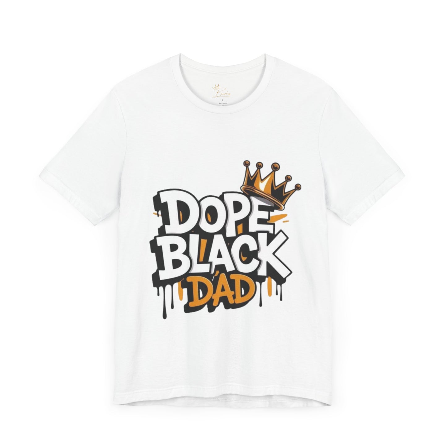 Dope black dad T-shirt