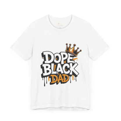 Dope black dad T-shirt