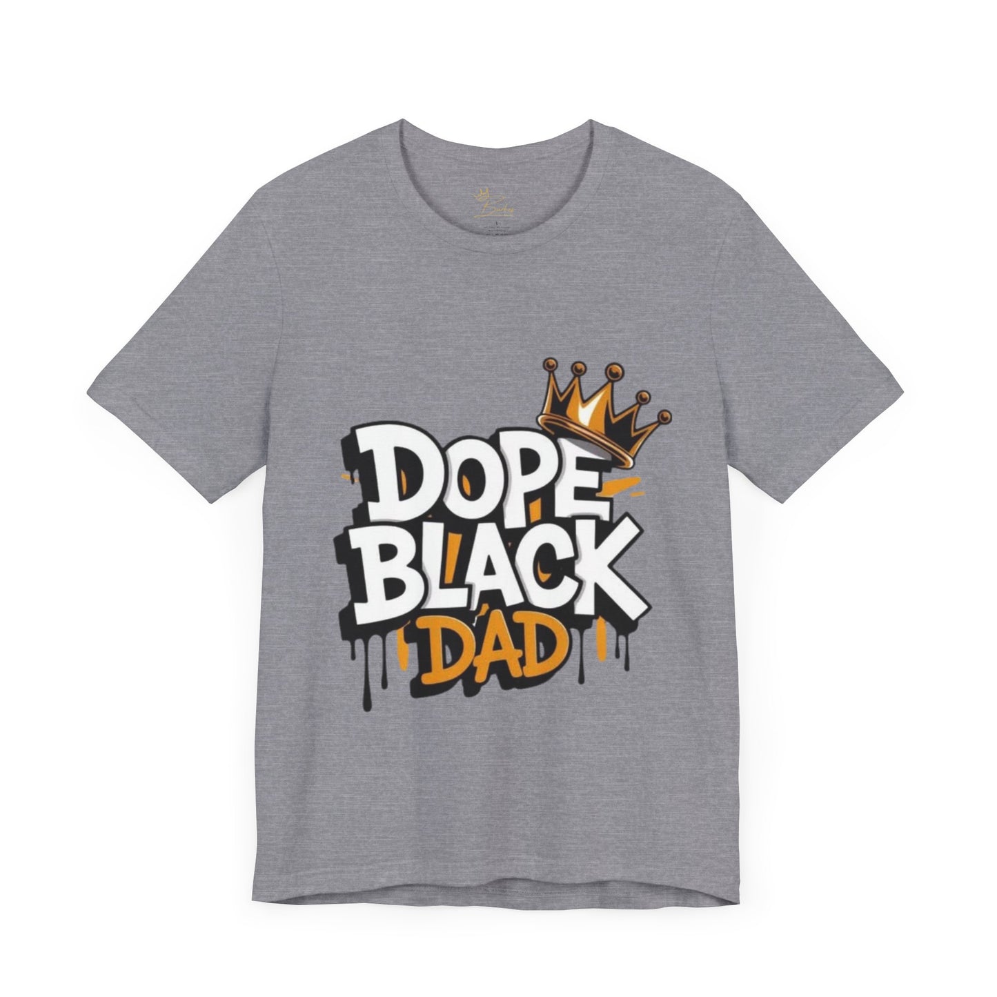 Dope black dad T-shirt