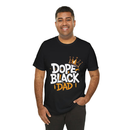 Dope black dad T-shirt