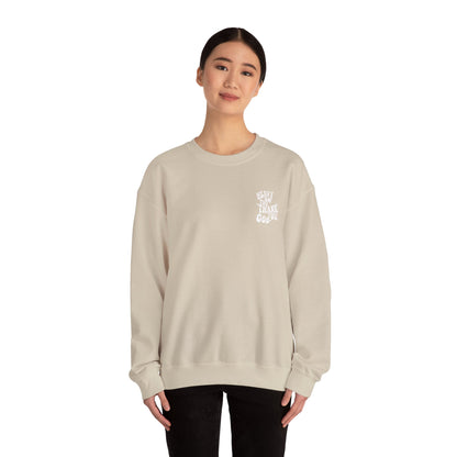 Heavy on the thank you god Sweatshirt
