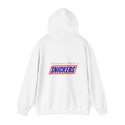 Thicker than Snickers Hooded