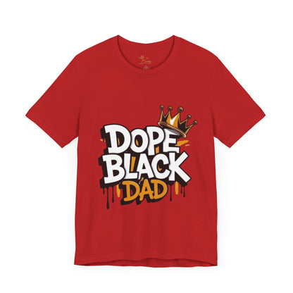 Dope black dad T-shirt