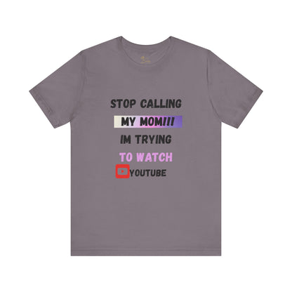 Stop calling my mom Tee