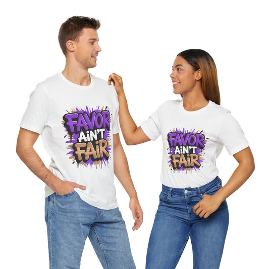 Favor ain’t fair T-shirt