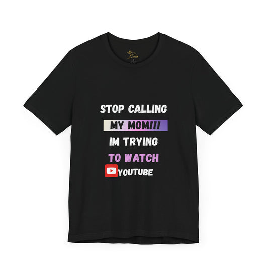 Stop Calling My Mom Tee