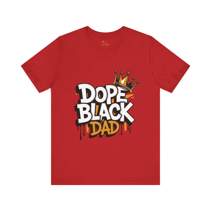 Dope black dad T-shirt
